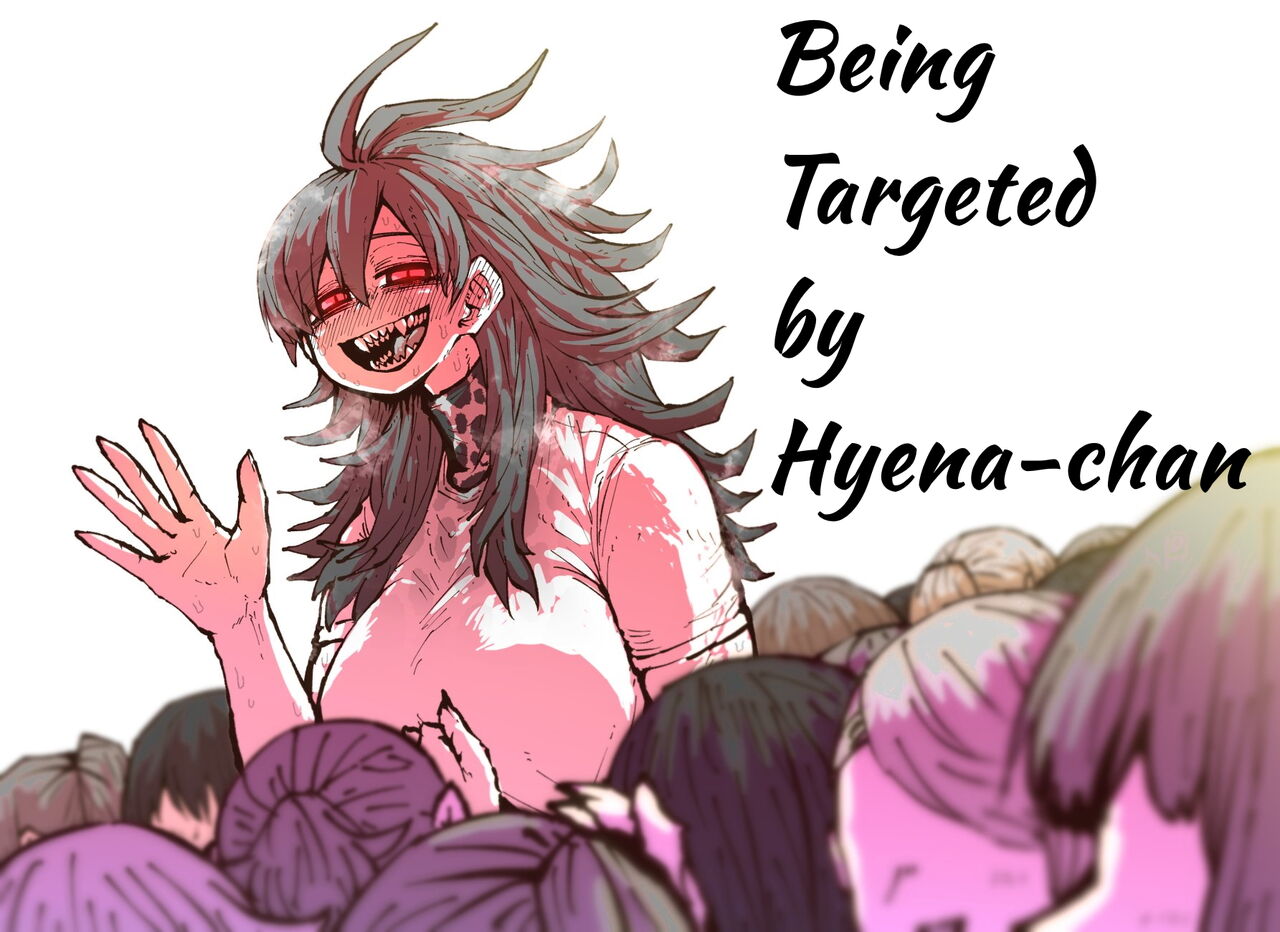 Being Targeted by Hyena-chan [English] [danke.moe] [Ongoing]