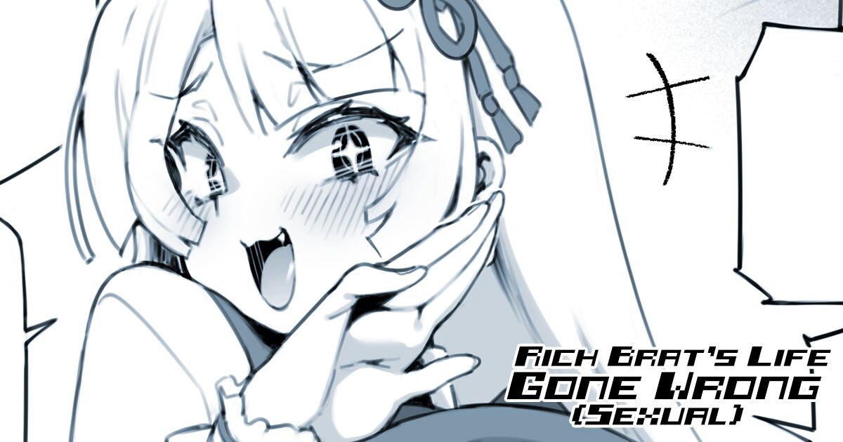Rich Brat's Life Gone Wrong (Sexual)