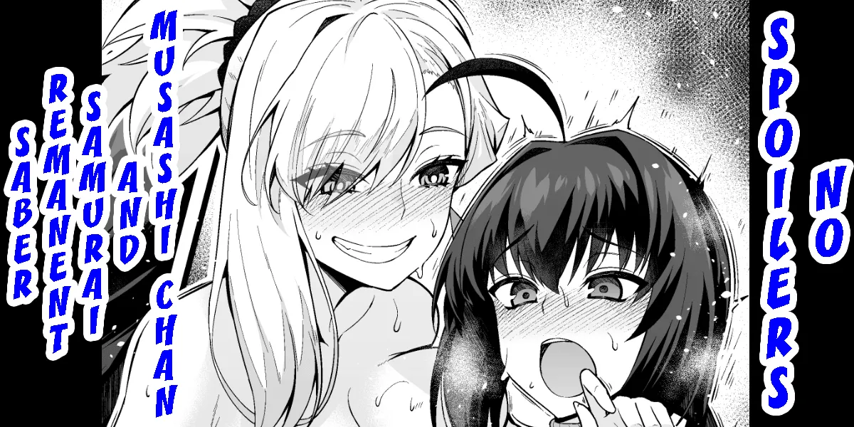 Netabare Nashi Musashi-chan to Samurai Remnant Saber (Fate Grand Order) [English] [Decensored] [hardcase8translates]
